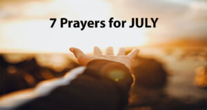 7 Prayers for JULY